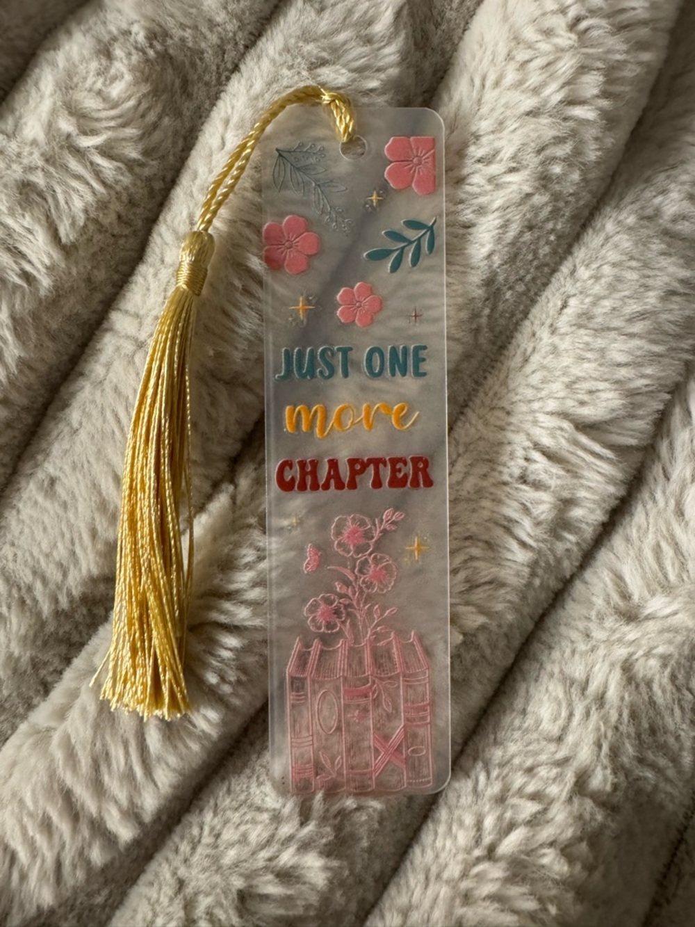 Clear Floral Bookmark with Gold Tassel - "Just One More Chapter"
